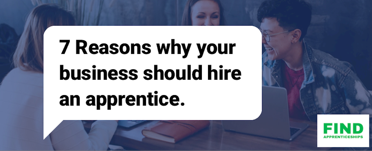 Why hire an apprentice for your business